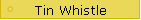 Tin Whistle